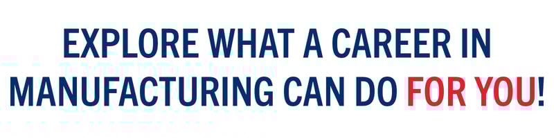 Explore Manufacturing Jobs Header Explore Manufacturing Jobs Header
